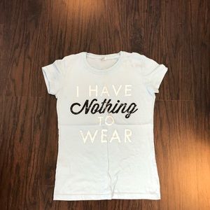 I have nothing to wear T-shirt blue juniors small
